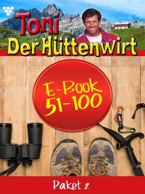 cover image of Toni der Hüttenwirt Paket 2 – Heimatroman